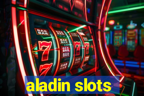 aladin slots